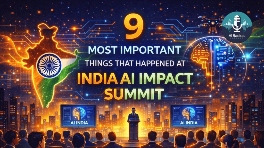 9 Most Important Things that Happened at the India AI Impact Summit 2026
