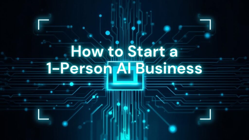 How to Start a 1-Person AI Business: Solo Entrepreneur Guide For Beginners | Uk Desi Vlogger