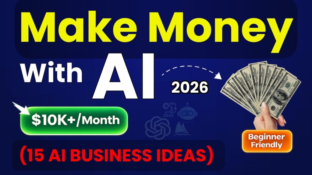 Make MONEY with AI in 2026 Using These 15 PROVEN AI Business Ideas!