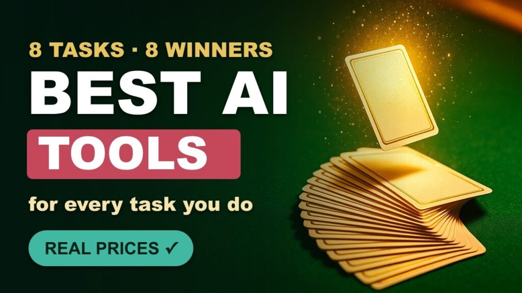 The Best AI Tools for Every Task in 2026 (You Only Need These 8)